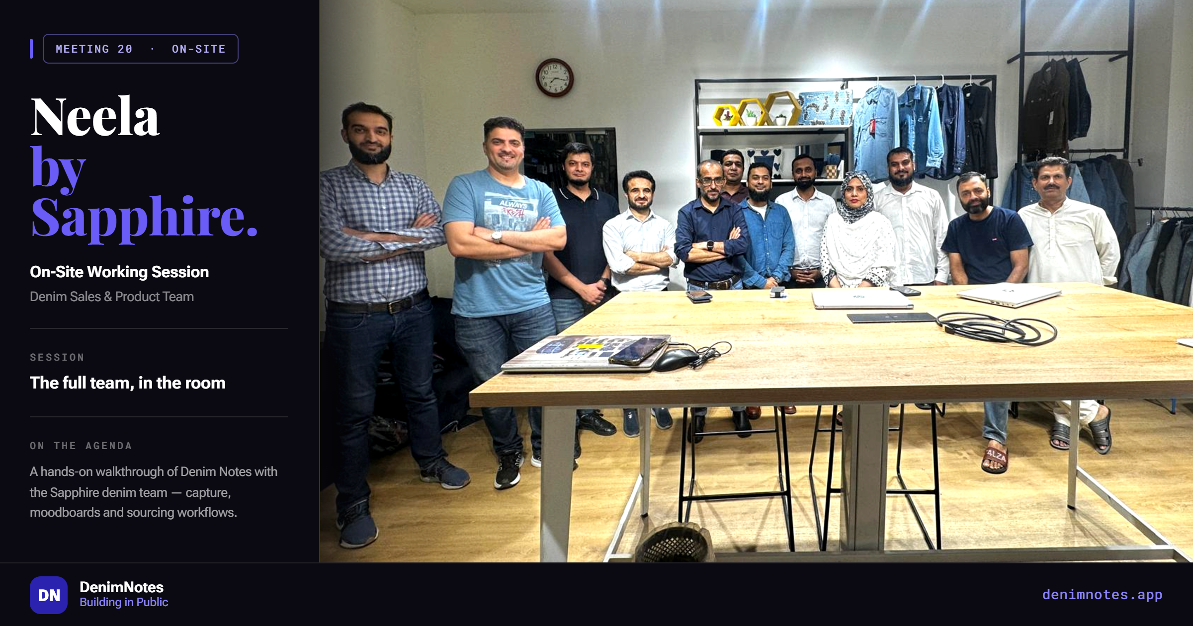 DenimNotes Meeting 20 on-site working session with Neela by Sapphire Fibres. Full Denim Sales and Product team in the room. Building in Public — first leg complete.